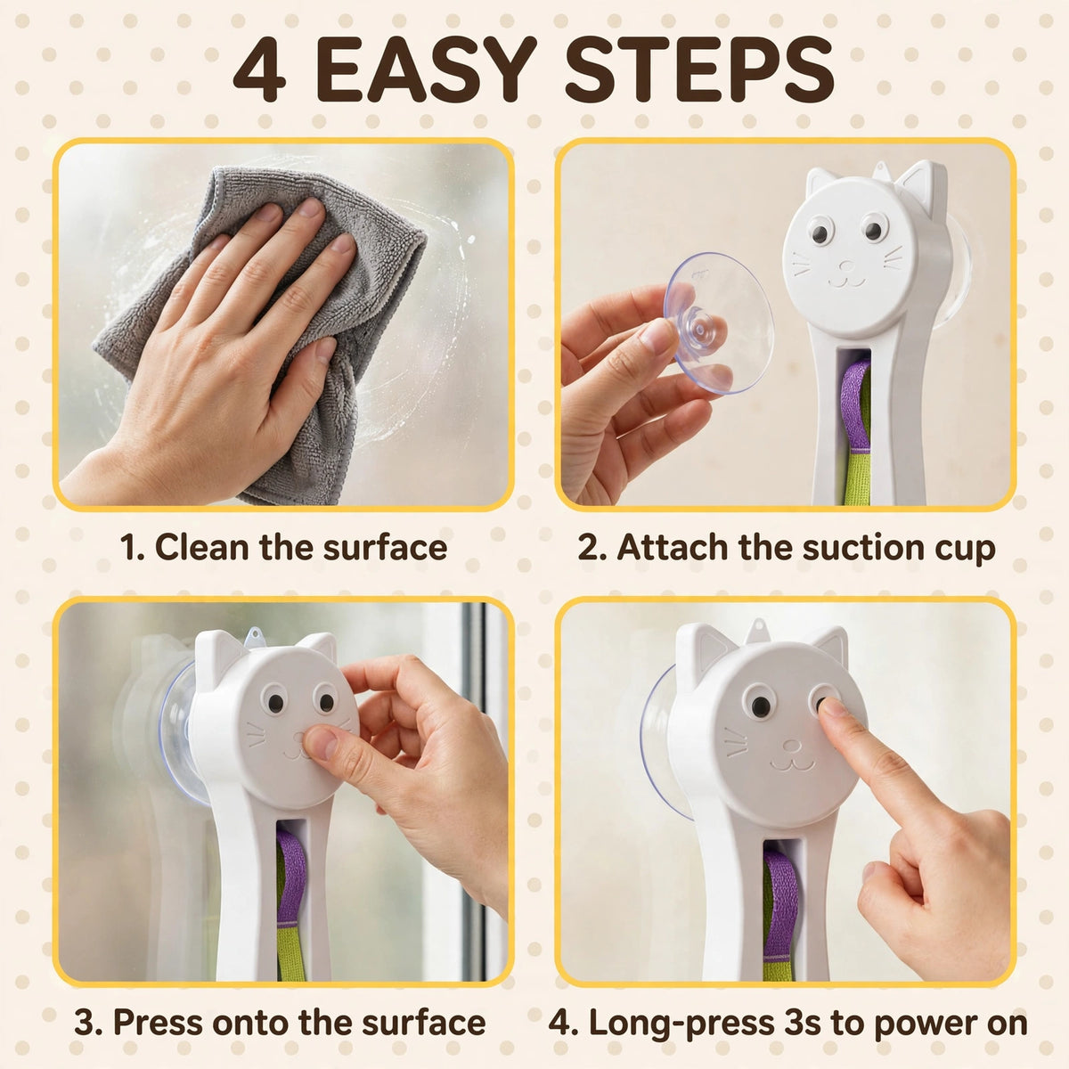 Infographic titled 4 Easy Steps showing installation: clean the surface, attach the suction cup, press onto the surface, and long-press 3 seconds to power on.